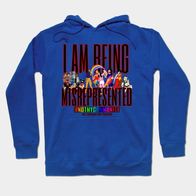 Misrepresented Hoodie by The Fabulous KiKi Roberts 